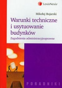 Warunki techniczne i usytuowanie budynków