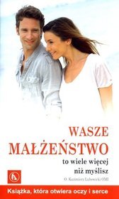 Wasze małżeństwo to wiele więcej niż myślisz