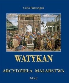 Watykan. Arcydzieła malarstwa