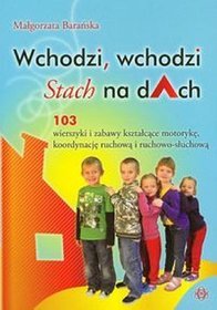 Wchodzi wchodzi Stach na dach