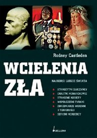 Wcielenia zła Najgorsi ludzie świata