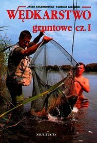 Wędkarstwo gruntowe - część 1