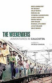 Weekenders The Adventures in Calcutta