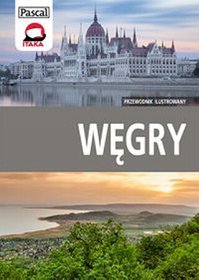 Węgry. Przewodnik ilustrowany