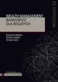 Welth management - bankowość dla bogatych