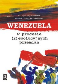 Wenezuela w procesie (r) ewolucyjnych przemian