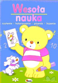 Wesoła nauka. Czytanie, kolorowanie, pisanie, liczenie