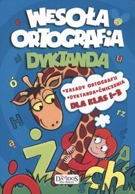 Wesoła ortografia dyktanda dla klas 1-3