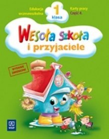 Wesoła szkoła i przyjaciele, Edukacja wczesnoszkolna - karty pracy, część 4, klasa 1, szkoła podstawowa