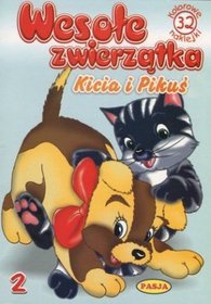 Wesołe zwierzątka 2. Kicia i Pikuś