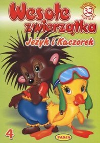 Wesołe zwierzątka 4. Jeżyk i Kaczorek