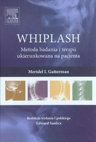 WHIPLASH Metoda badania i terapii ukierunkowana na pacjenta