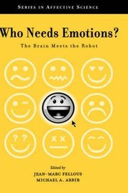 Who Needs Emotions?