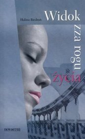 Widok zza rogu życia