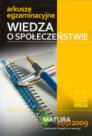 Wiedza o społeczeństwie - Arkusze egzaminacyjne. Matura 2009