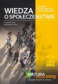 Wiedza o społeczeństwie. Matura 2009. Poziom podstawowy i rozszerzony