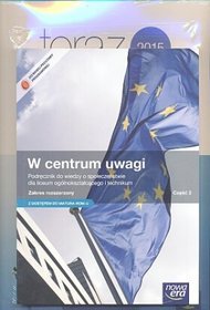 Wiedza o społeczeństwie. W centrum uwagi. Zakres rozszerzony. Klasa 2. Podręcznik (+ZADANIA I ARKUSZE MATURALNE)  - szkoła ponadgimnazjalna