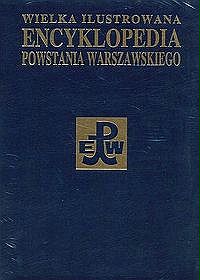 Wielka ilustrowana encyklopedia powstania Warszawskiego - tom 2