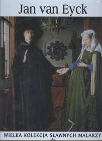 Wielka kolekcja sławnych malarzy, t.60 - Jan van Eyck