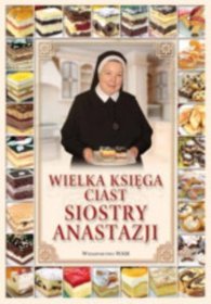 Wielka księga ciast siostry Anastazji