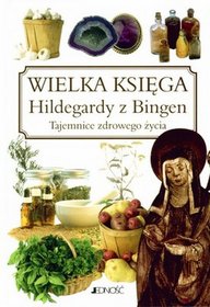 WIELKA KSIĘGA HILDEGARDY Z BINGEN TW