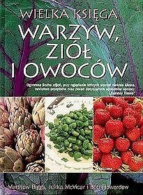 Wielka księga warzyw ziół i owoców