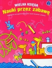 Wielka księga - Zabawa i nauka maluchów