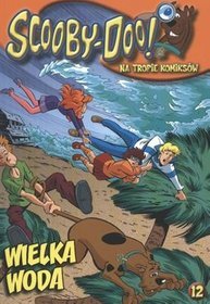 Scooby Doo Na tropie komiksów 12 Wielka woda