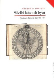 Wielki łańcuch bytu. Studium historii pewnej idei