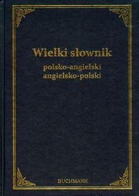 Wielki słownik polsko angielski angielsko polski