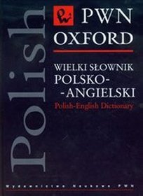 Wielki słownik polsko-angielski PWN Oxford