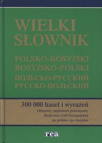 Wielki słownik polsko-rosyjski rosyjsko-polski