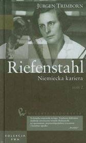 Wielkie biografie. 33 Riefenstahl. Niemiecka kariera - tom 2