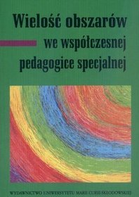 Wielość obszarów we współczesnej pedagogice specjalnej