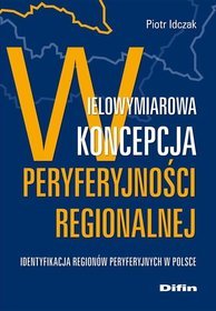 Wielowymiarowa koncepcja peryferyjności regionalnej