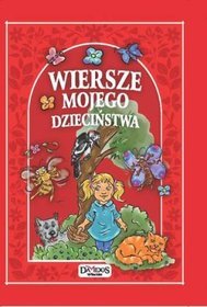 Wiersze mojego dzieciństwa