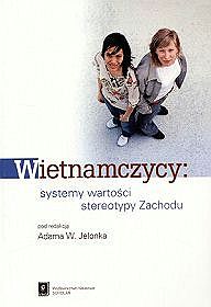 Wietnamczycy: systemy wartości, stereotypy Zachodu