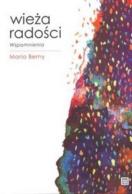 Wieża radości. Wspomnienia