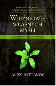 Więźniowie własnych myśli