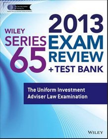 Wiley Series 65 Exam Review 2013 + Test Bank