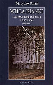 Willa Bianki Mały przewodnik drohobycki dla przyjaciół (fragmenty)