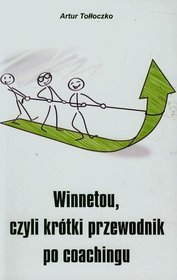 Winnetou czyli krótki przewodnik po coachingu