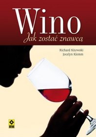 Wino. Jak zostać znawcą