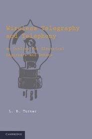 Wireless Telegraphy and Telephony