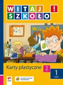 Witaj szkoło! Edukacja wczesnoszkolna - karty plastyczne, część 1, klasa 2, szkoła podstawowa