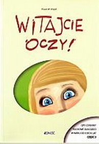 Witajcie oczy Gry i zabawy ruchowe dla dzieci w wieku od 3 do 6 lat część 3