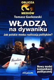 Władza na dywaniku. Jak polskie media rozliczają polityków?