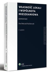 Własność lokali i wspólnota mieszkaniowa. Komentarz