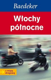 Włochy Północne - przewodnik Baedeker