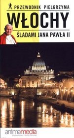 Włochy śladami Jana Pawła II